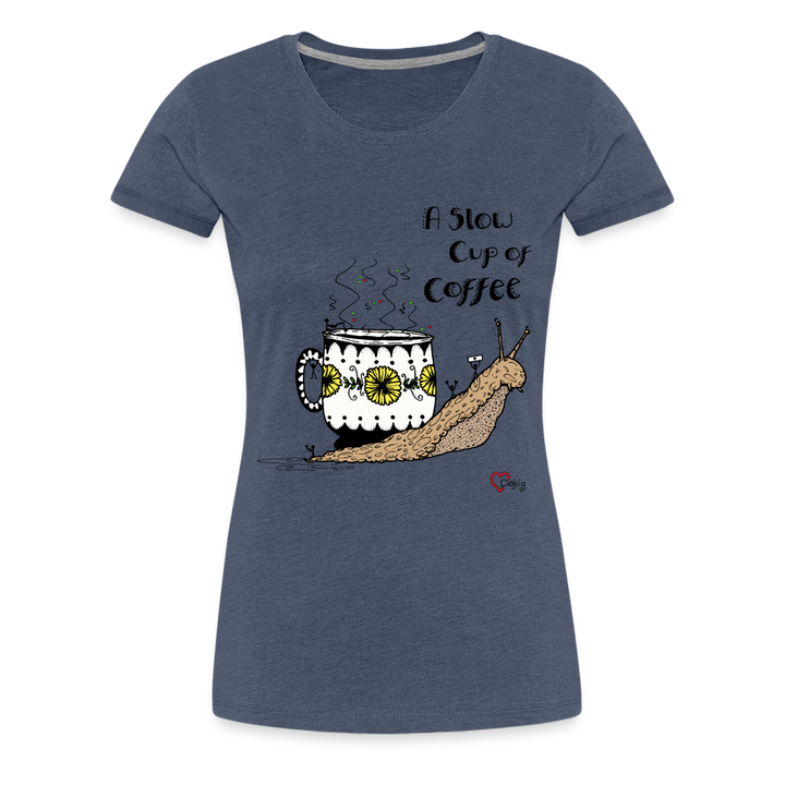 A Slow Cup of Coffee Snegl - Eksklusiv Dame T-shirt - blåmeleret