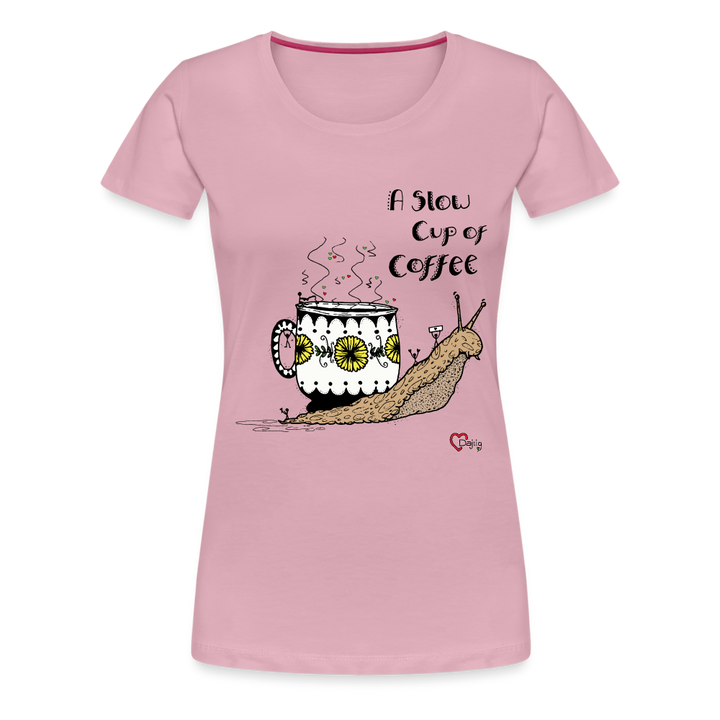 A Slow Cup of Coffee Snegl - Eksklusiv Dame T-shirt - lyserosa