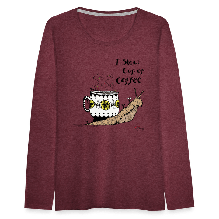 A Slow Cup of Coffee Snegl - Dame Langærmet Trøje - Dame premium T-shirt med lange ærmer - bordeaux meleret - Dajlig.dk