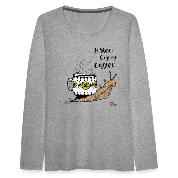 A Slow Cup of Coffee Snegl - Dame Langærmet Trøje - Dame premium T-shirt med lange ærmer - grå meleret - Dajlig.dk