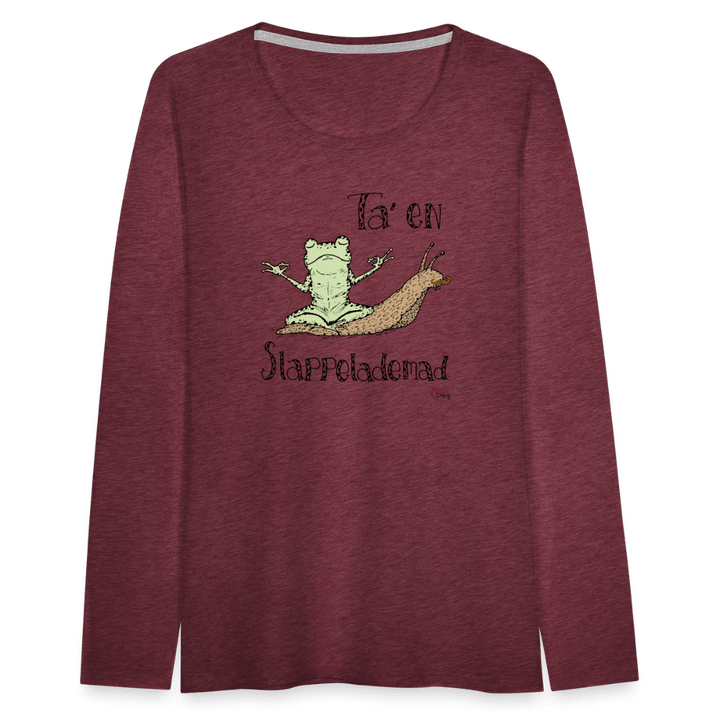 Ta' en Slappelademad Snegl - Dame Langærmet Trøje - Dame premium T-shirt med lange ærmer - bordeaux meleret - Dajlig
