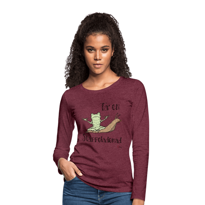 Ta' en Slappelademad Snegl - Dame Trøje - Dame premium T-shirt med lange ærmer - bordeaux meleret - Dajlig.dk